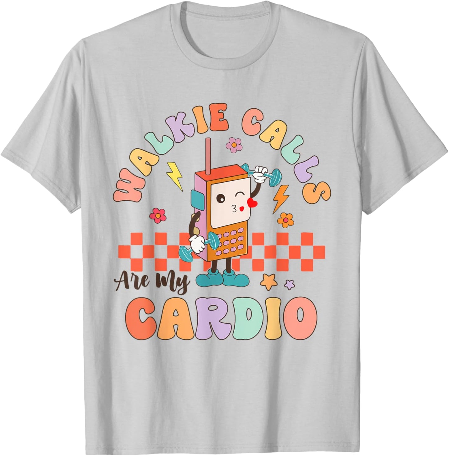 Walkie Calls Are My Cardio Groovy Special Education Teacher T-Shirt - T-Shirt | Ash