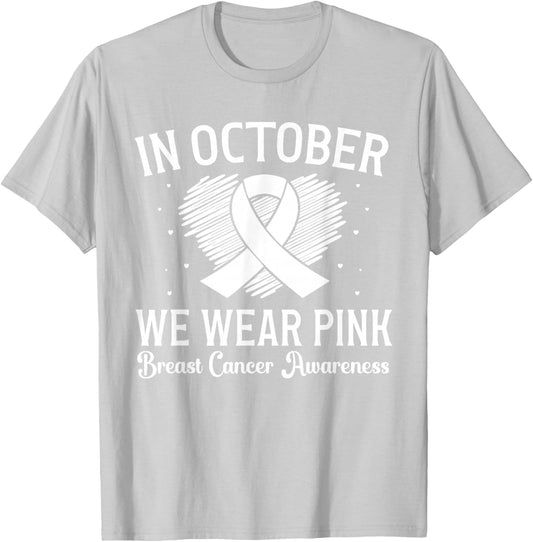 October We Wear Pink Breast Cancer Awareness Heart Ribbon T-Shirt - T-Shirt | Ash