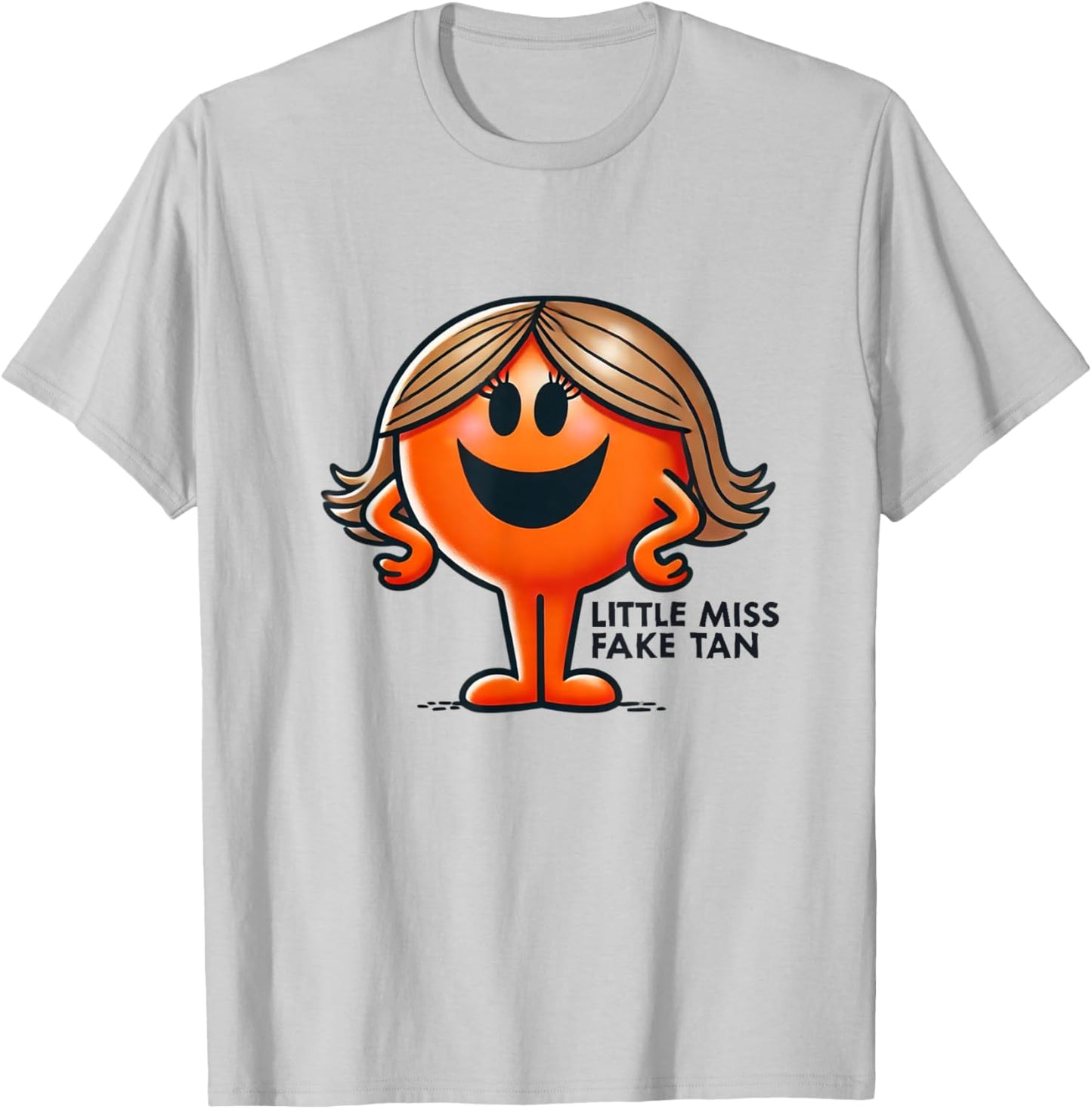 Little Miss Fake Tan Funny Beauty Self-Tanning Humor T-Shirt - T-Shirt | Ash