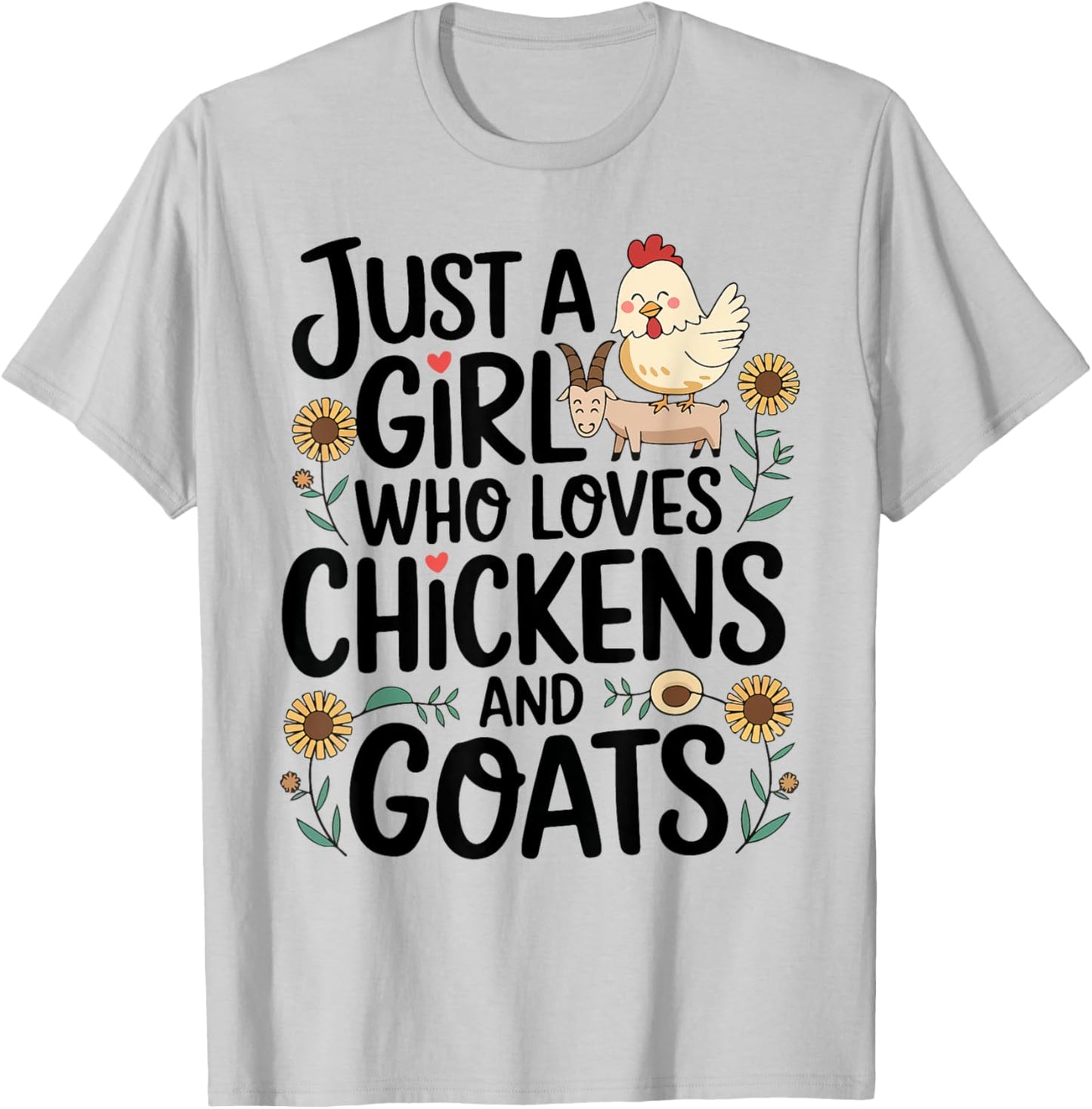 Just A Girl Who Loves Chicken And Goats Farming Farmer Women T-Shirt - T-Shirt | Ash