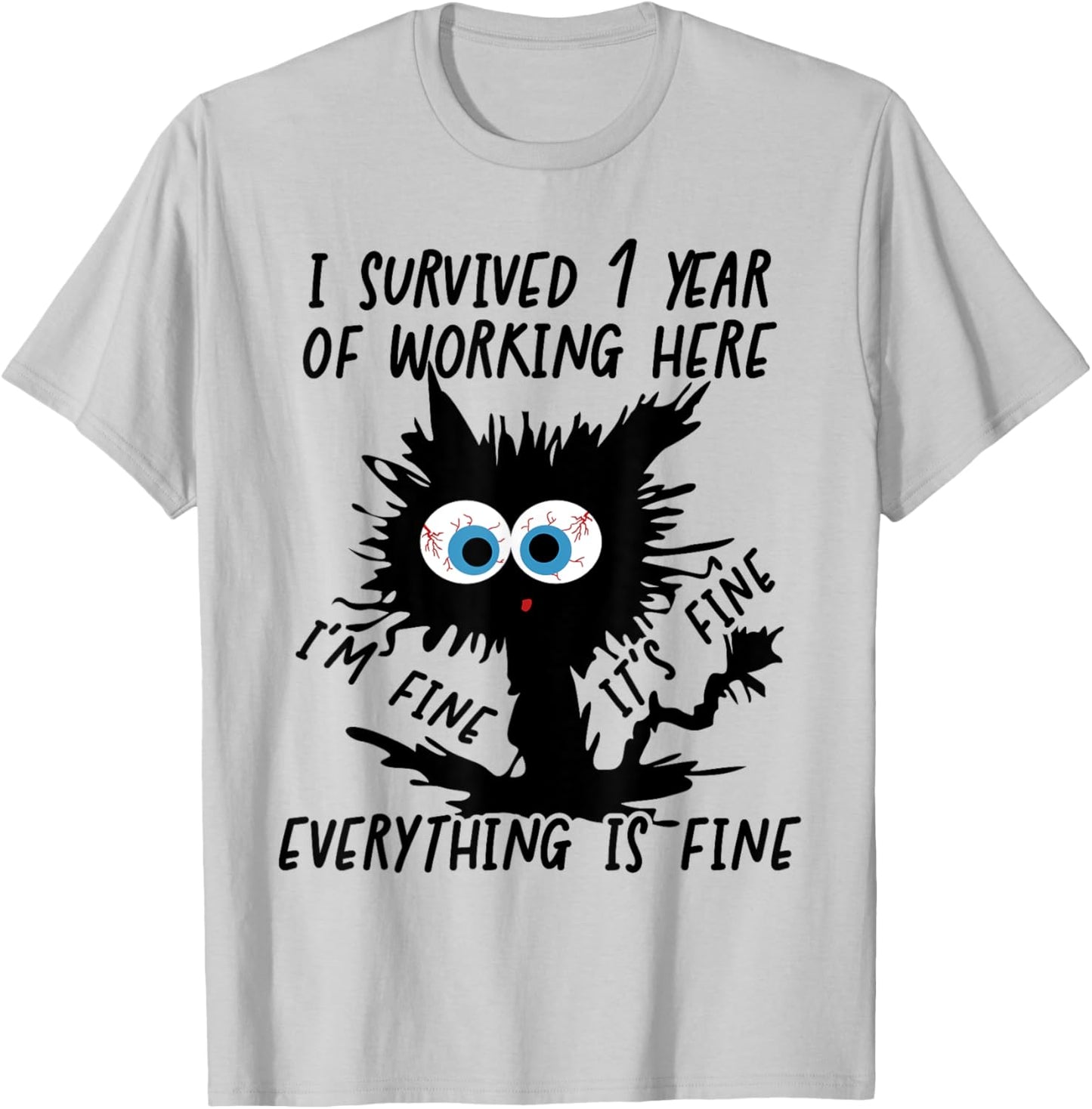 I Survived 1 Year Of Working Here T-Shirt - T-Shirt | Ash