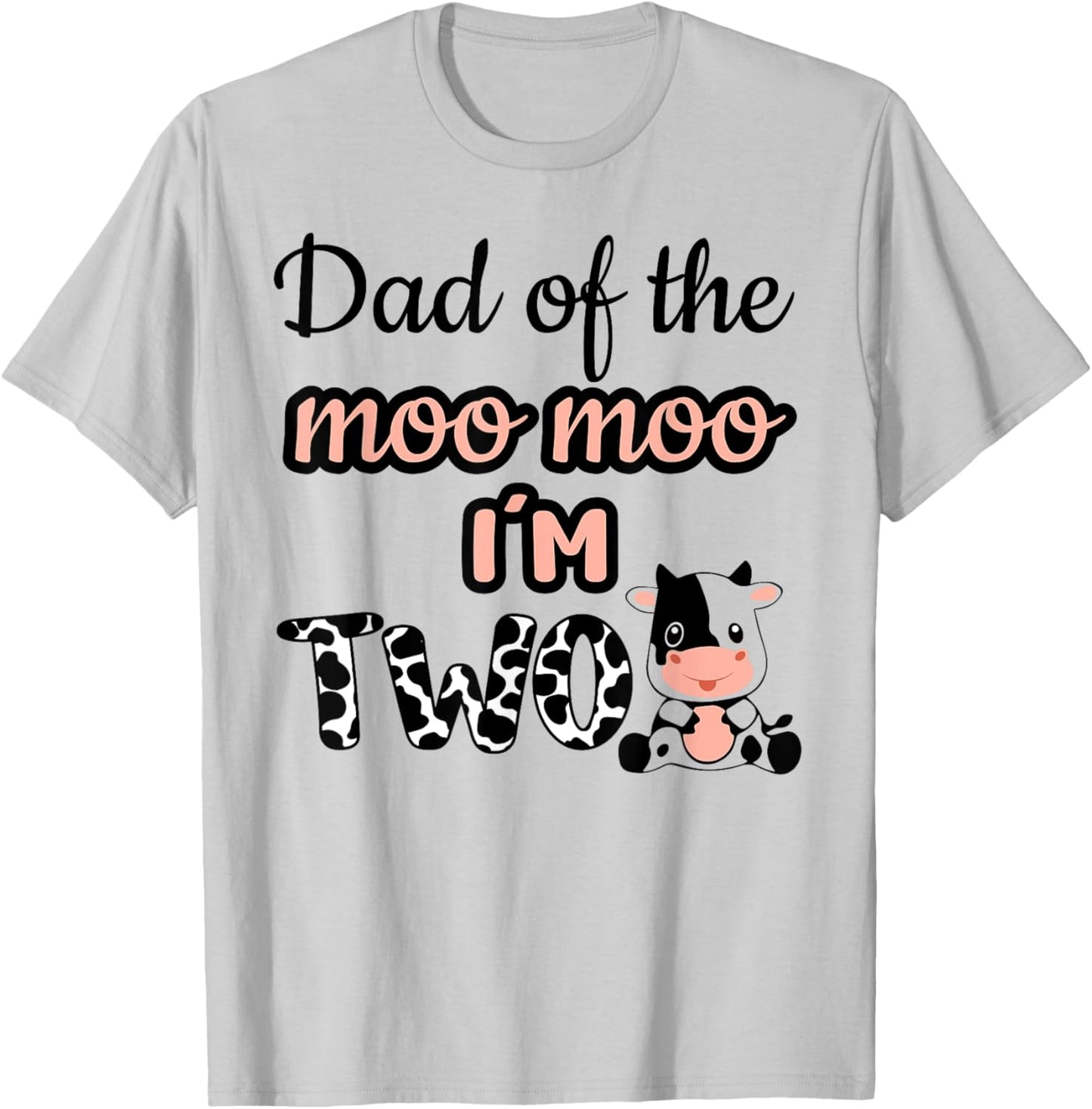 Dad of the Moo Moo I'm Two Cow Farm Animal 2nd Birthday T-Shirt - T-Shirt | Ash