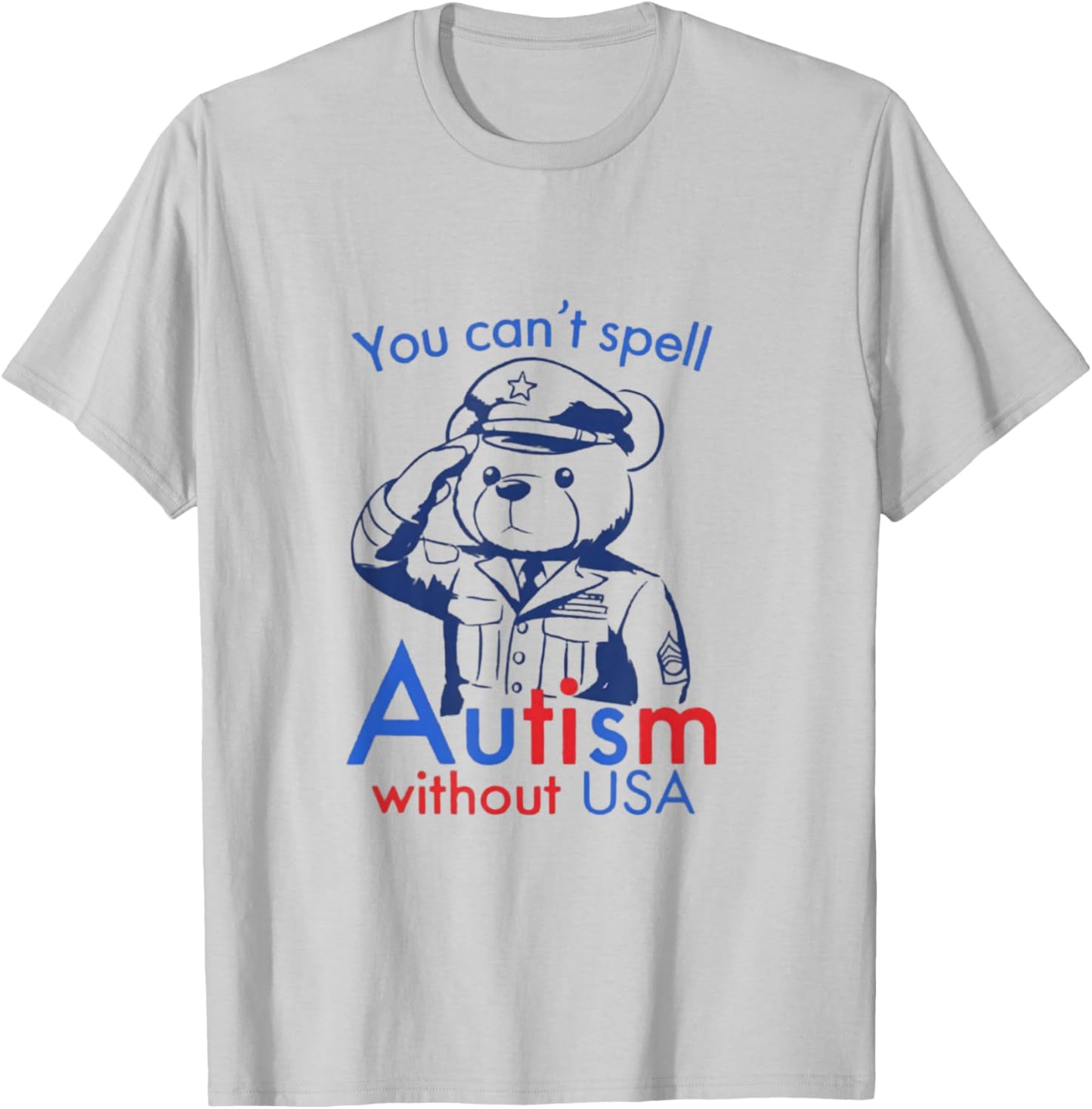 You Can't Spell Autism Without USA Funny Meme T-Shirt - T-Shirt | Ash