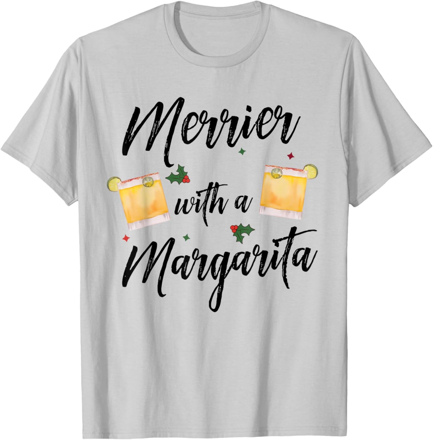 Merrier With A Margarita Christmas Margarita Xmas Tequila T-Shirt - T-Shirt | Ash