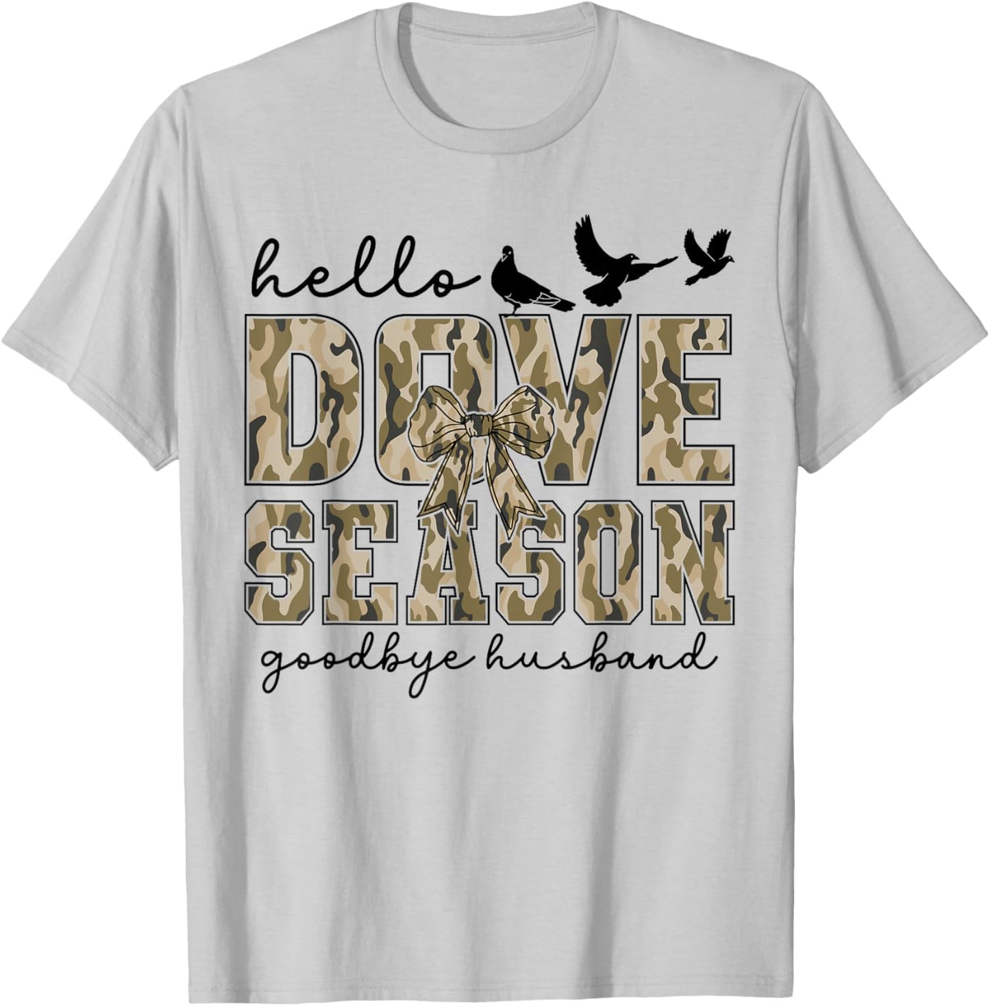 Retro Hello Dove Season Goodbye Husband Hunting Camo Flag T-Shirt - T-Shirt | Ash