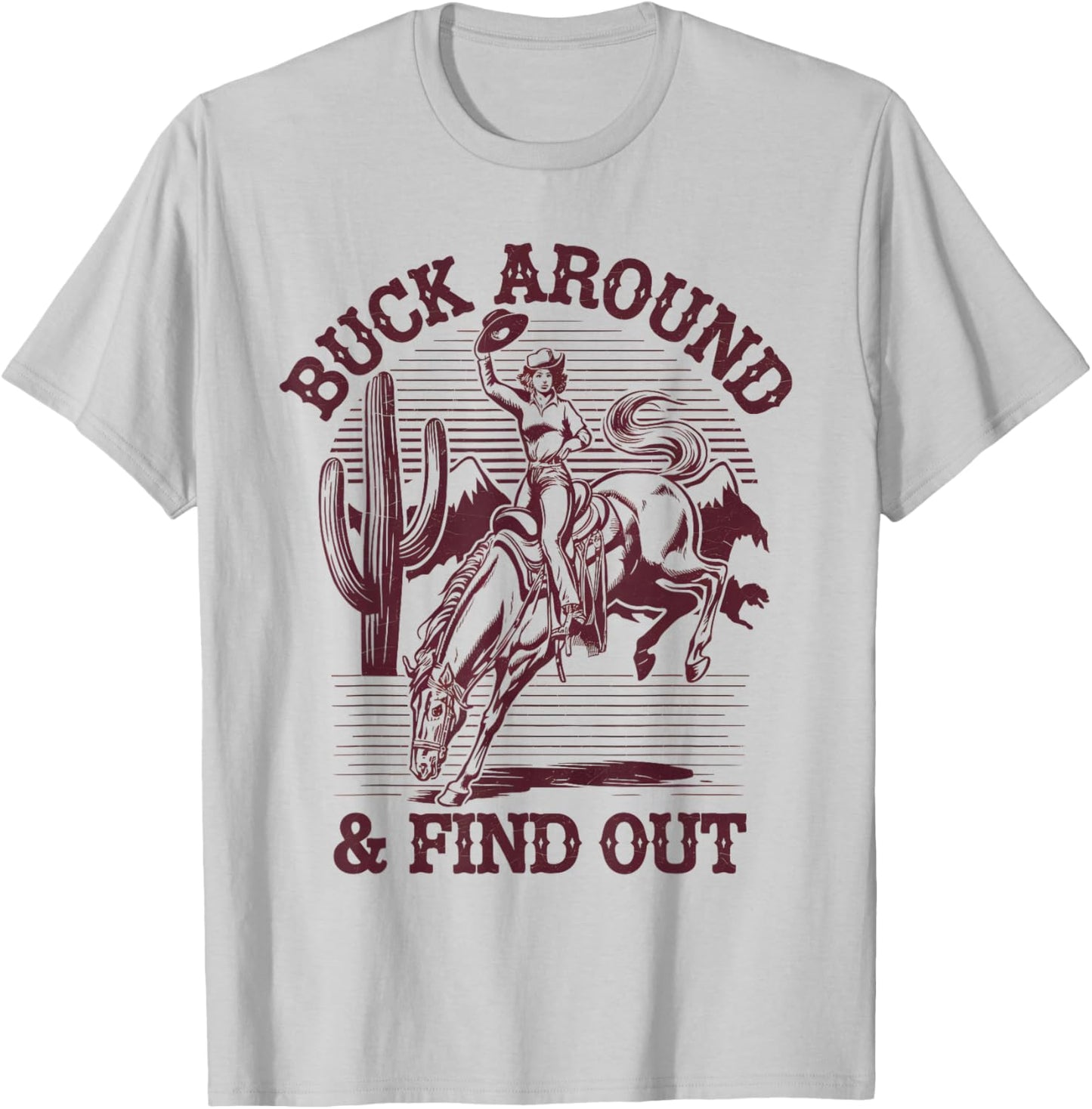Funny Western Cowboy Apparel Desert Western Retro Vintage Cowboy Buck Around and Find Out Country Grey Small T-Shirt - T-Shirt | Ash