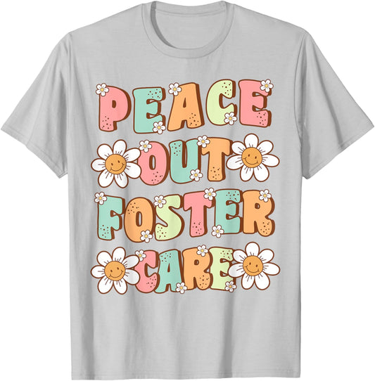 Peace Out Foster Care Adopted Kids Cute Groovy Adoption Day T-Shirt - T-Shirt | Ash