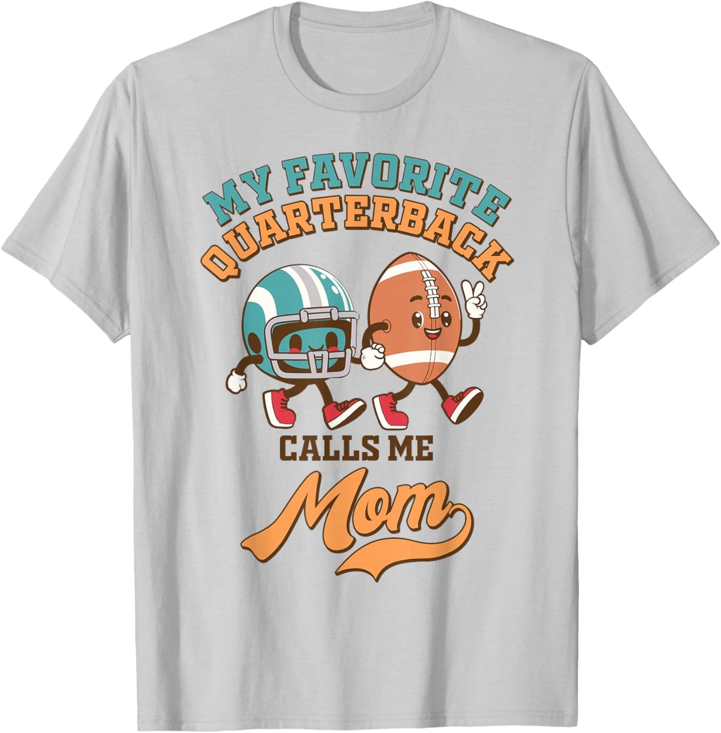 Football Mom Game Day My Favorite Quarterback Calls Me Mom T-Shirt - T-Shirt | Ash