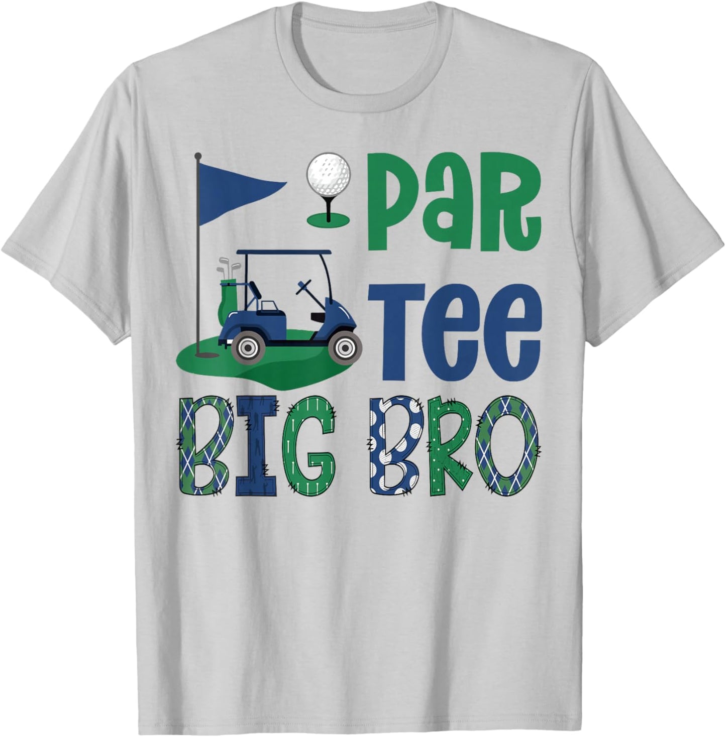 Par- Big Bro Golf Lover Birthday Party Family Matching T-Shirt - T-Shirt | Ash