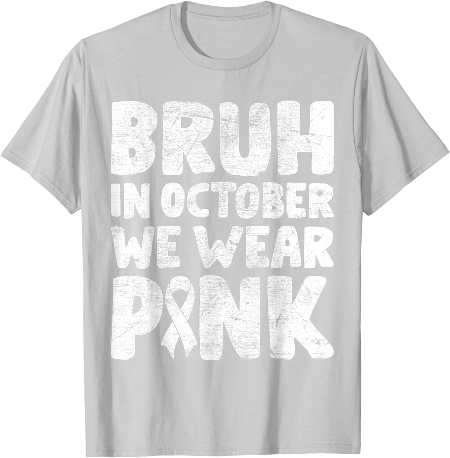 Breast Cancer Shirts for Kids Boys Bruh In October Wear Pink T-Shirt - T-Shirt | Ash