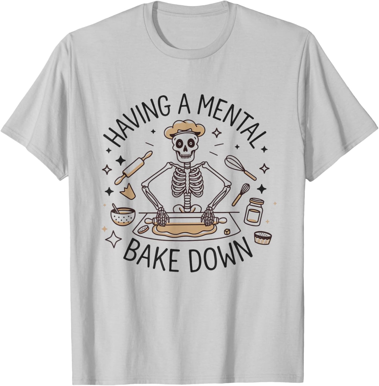 Skeleton Baker Baking Having A Mental Bake Down Halloween T-Shirt - T-Shirt | Ash