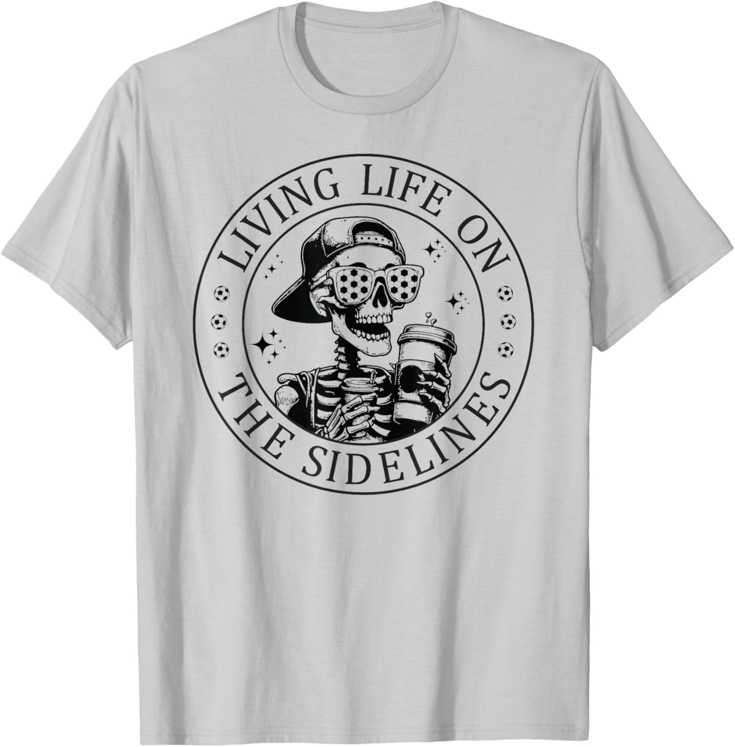 Skeleton Soccer Mom with Coffee Living Life On The Sidelines T-Shirt - T-Shirt | Ash
