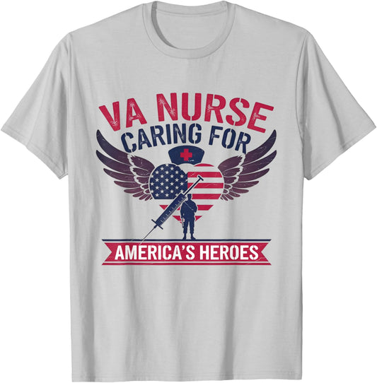 VA Nurse Caring For America's Heroes T-Shirt - T-Shirt | Ash