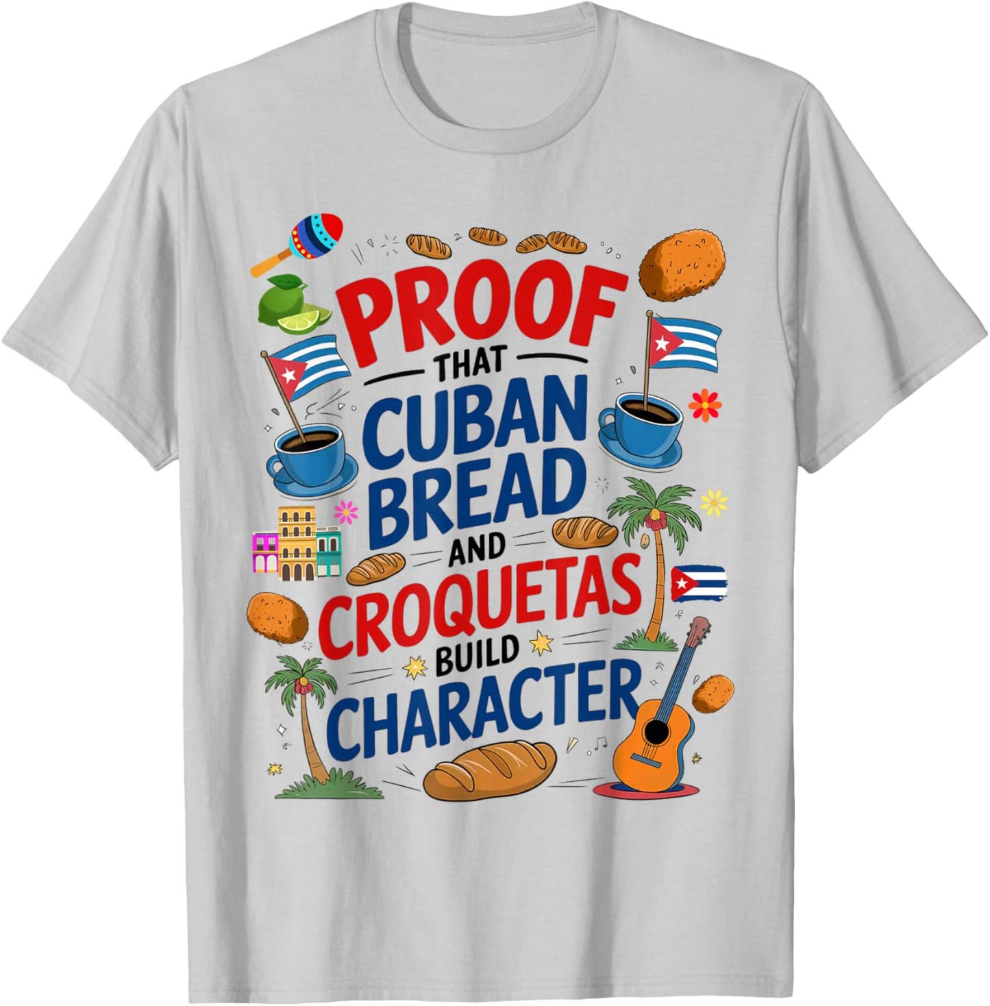 Cuban Flag Ideas & Hispanic Cuban Croquetas T-Shirt - T-Shirt | Ash