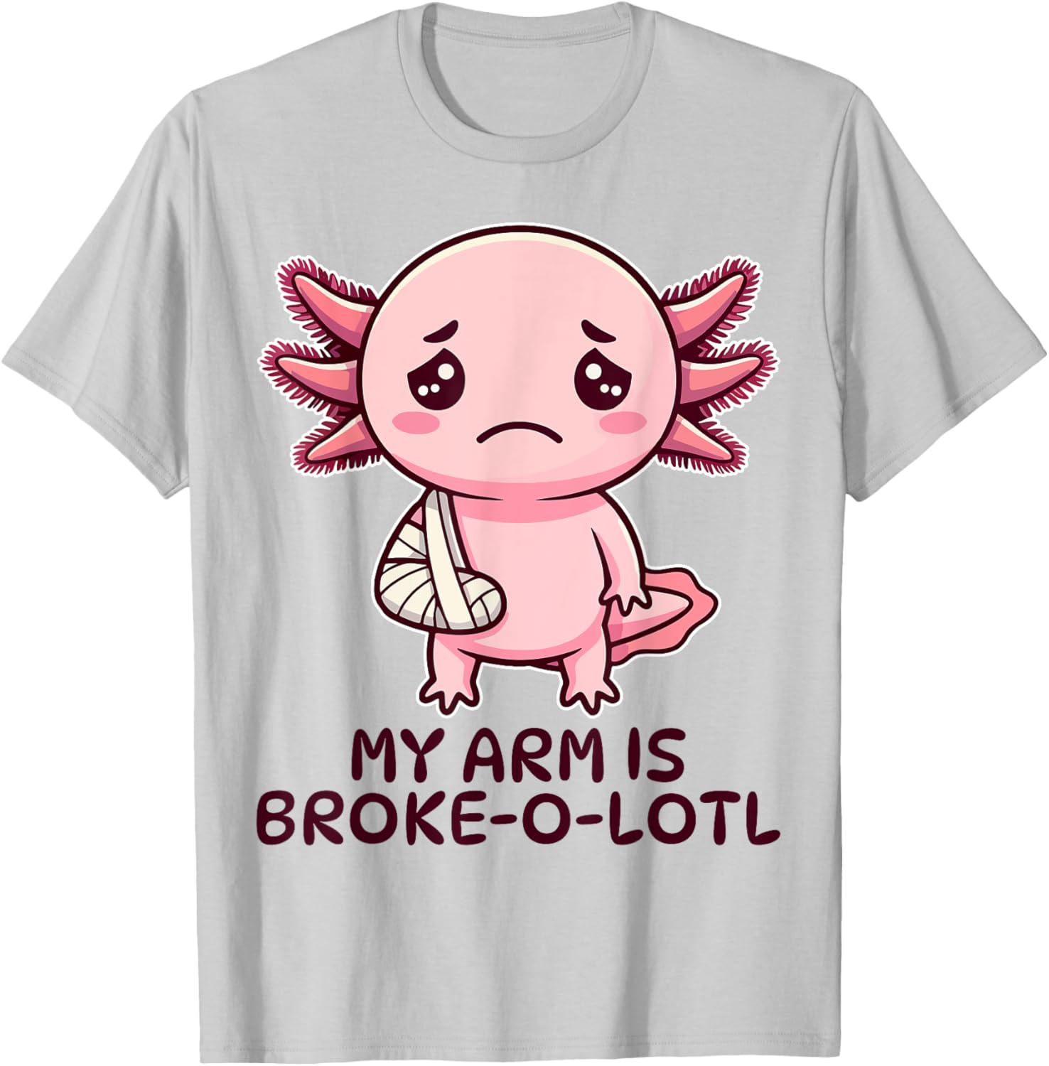 Broken Arm Axolotl Elbow Injury Surgery Get Well Soon T-Shirt - T-Shirt | Ash