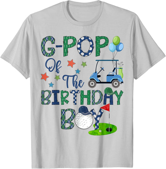 G-Pop Of The Birthday Boy Hole In One Golf Lover T-Shirt - T-Shirt | Ash