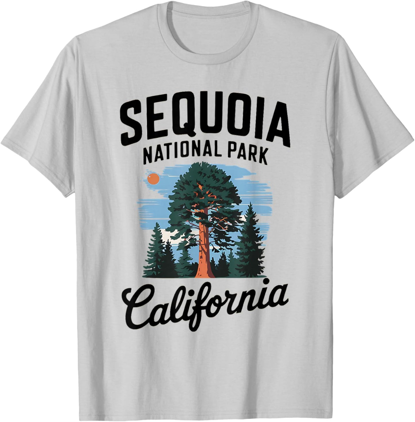 Explore Majestic Sequoia National Park California T-Shirt - T-Shirt | Ash