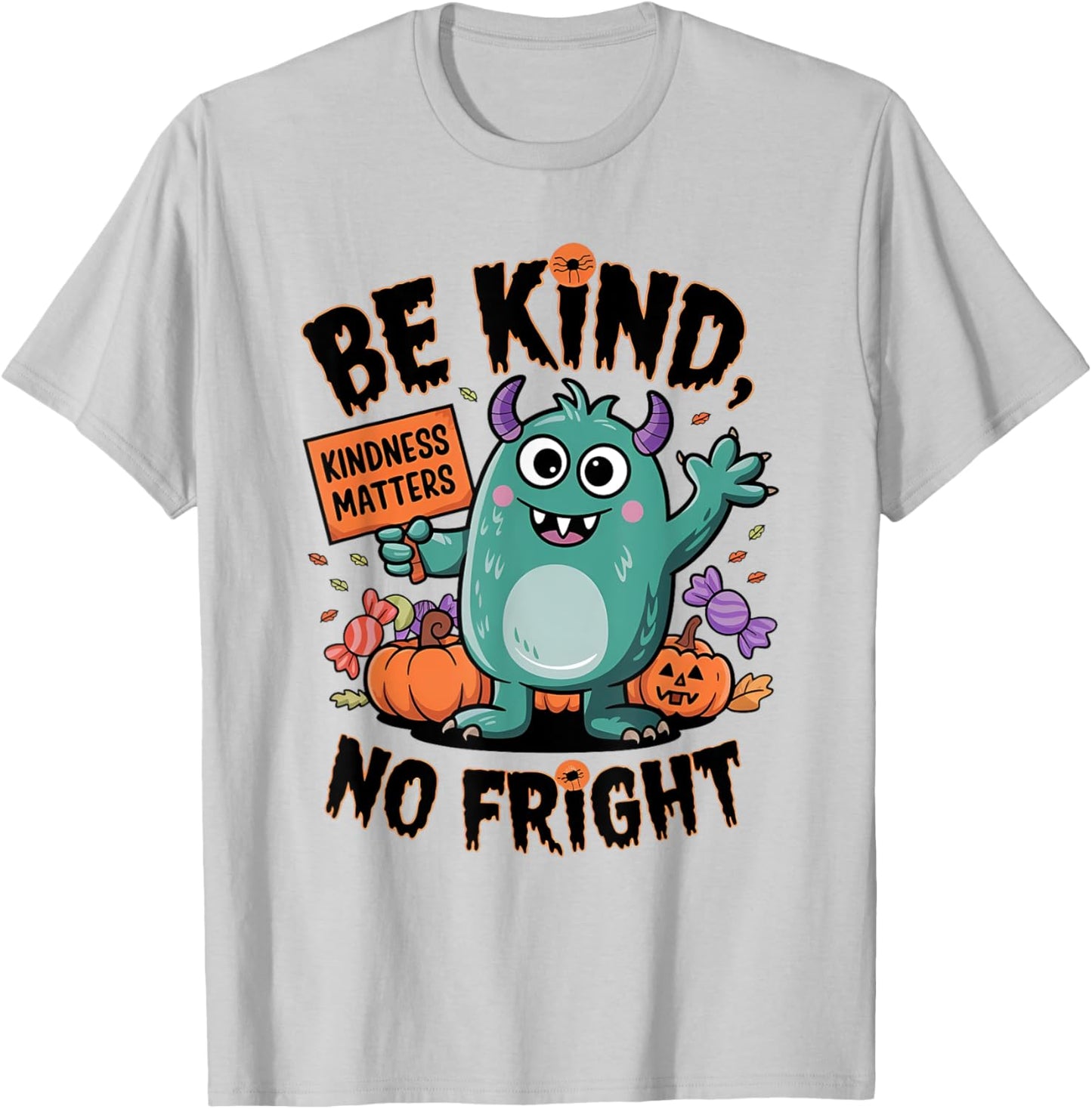 Monsters Halloween Orange Unity Day Kindness Matters Be Kind T-Shirt - T-Shirt | Ash
