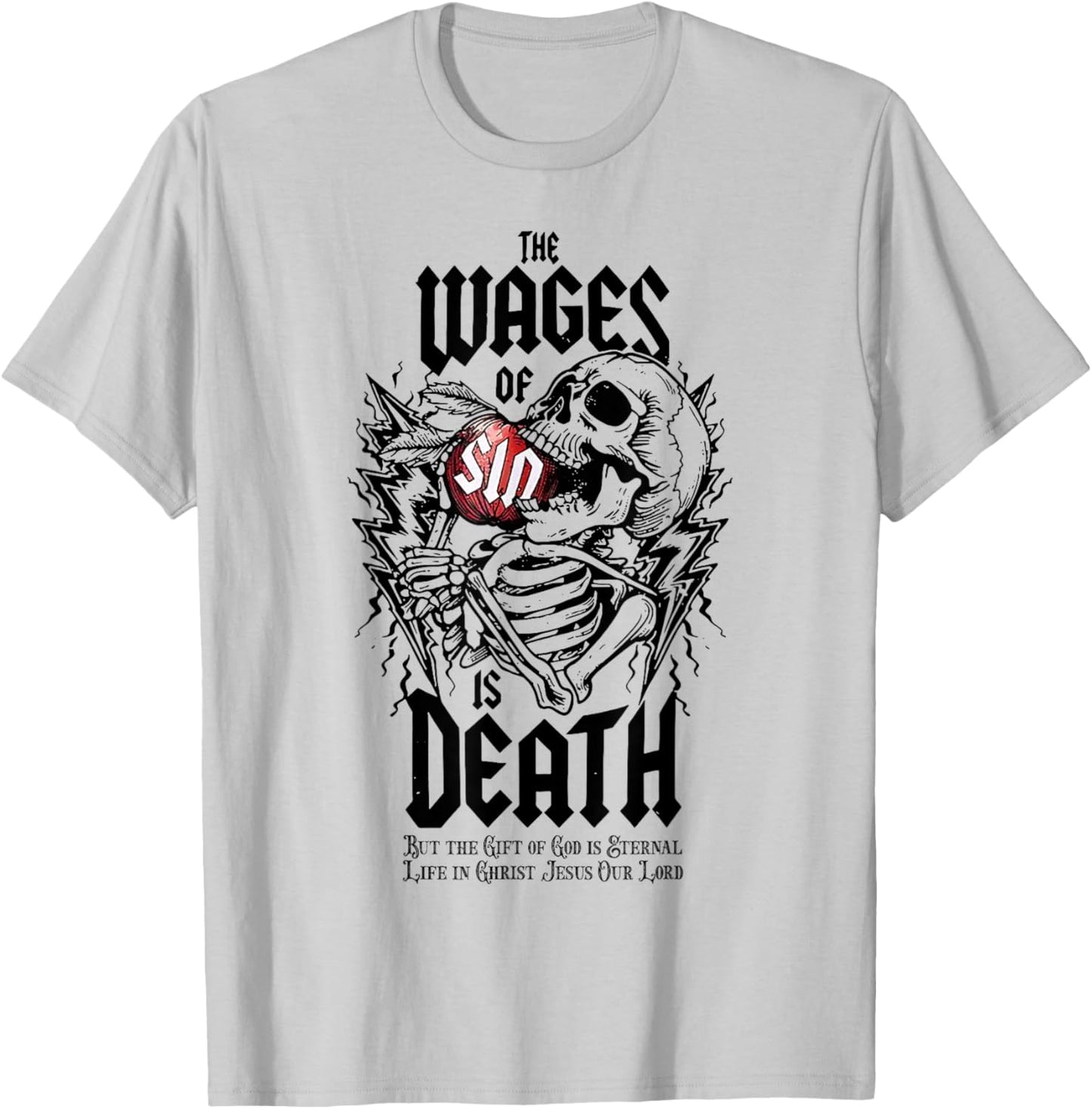 The Wages Of Sin Is Death Skeleton T-Shirt - T-Shirt | Ash