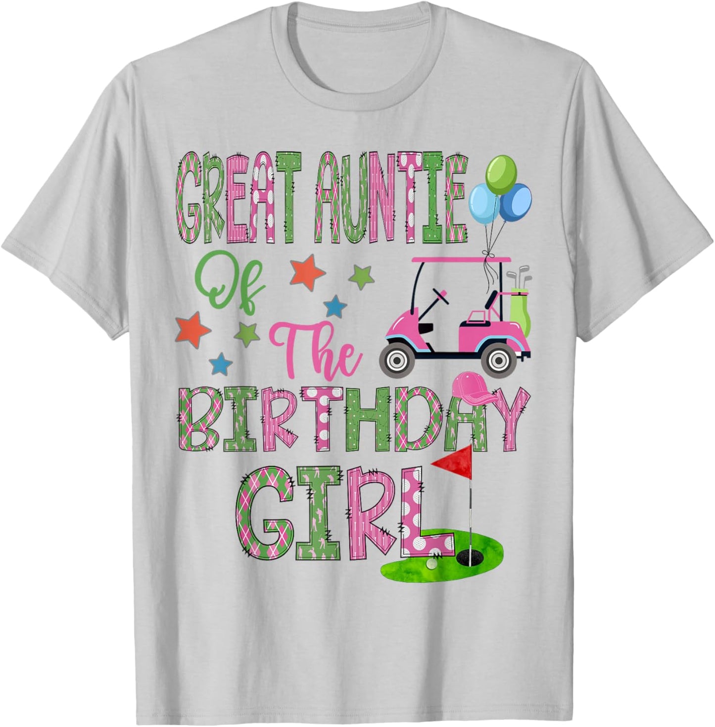Great Auntie Of The Birthday Girl Hole In One Golf 1St Bday T-Shirt - T-Shirt | Ash