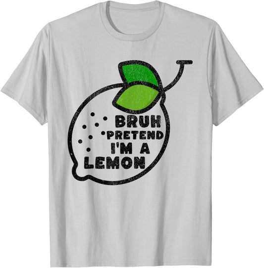 Pretend I'm a Lemon BRUH Retro Funny Fruit Costume Halloween T-Shirt - T-Shirt | Ash