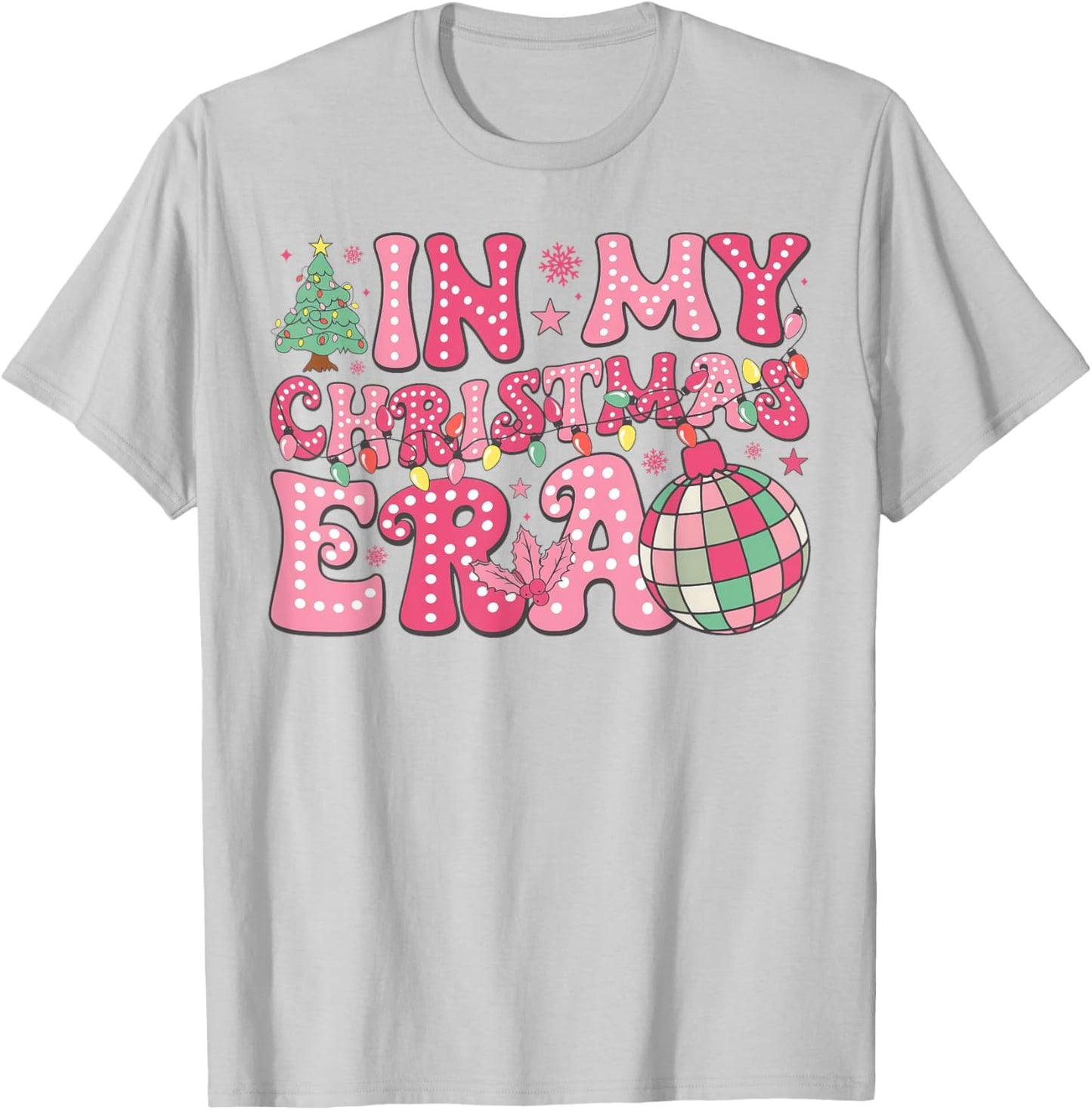 In My Christmas Era Cute Pink Christmas Holiday Xmas T-Shirt - T-Shirt | Ash