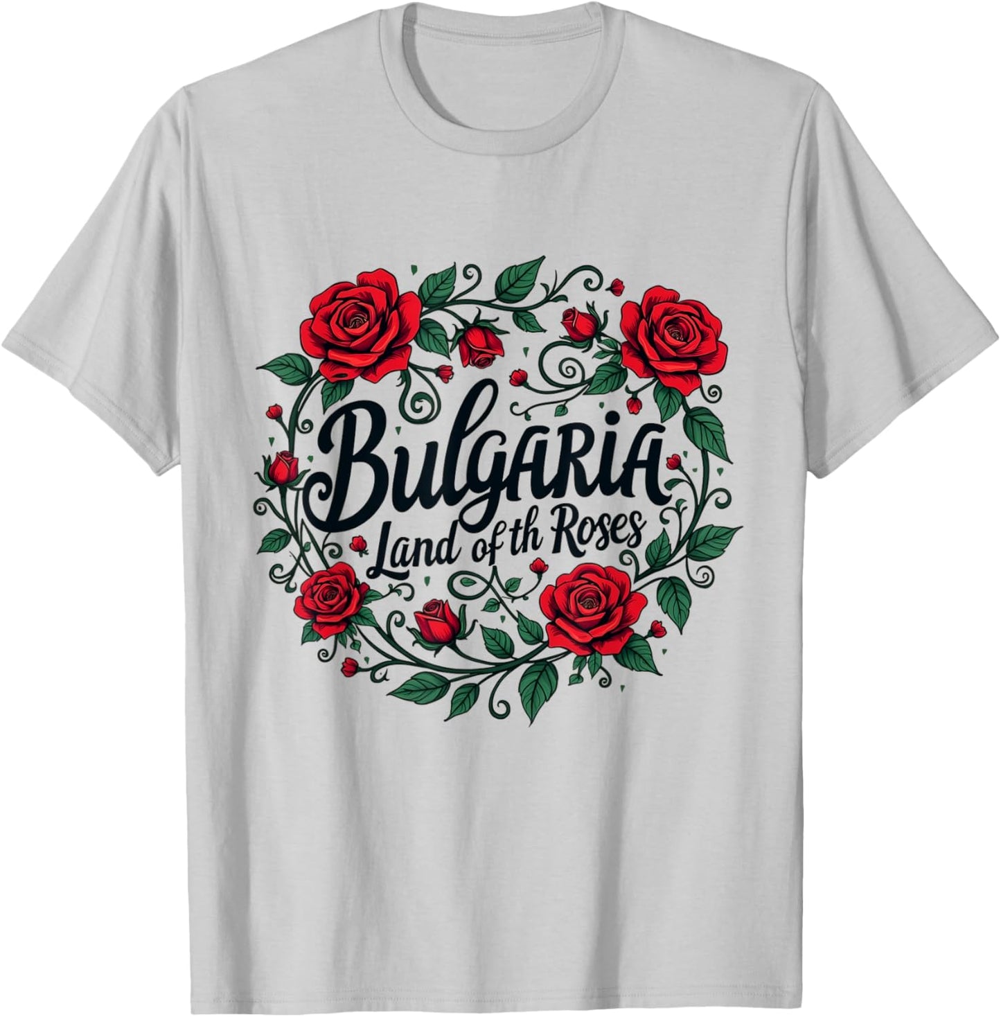 Bulgaria Sofia Bulgarian Land of Roses T-Shirt - T-Shirt | Ash