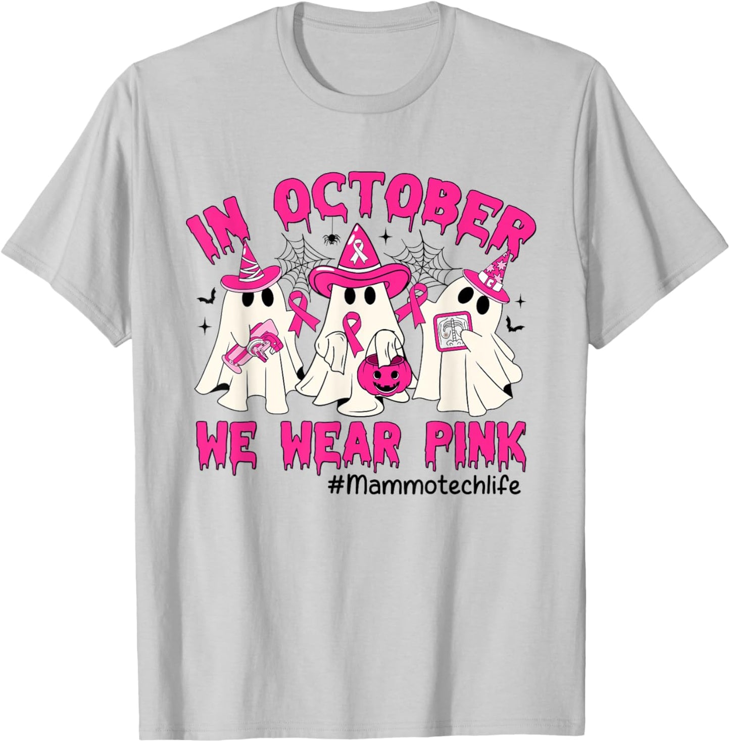 In October We Wear Pink Mammo Tech Life Breast Cancer T-Shirt - T-Shirt | Ash