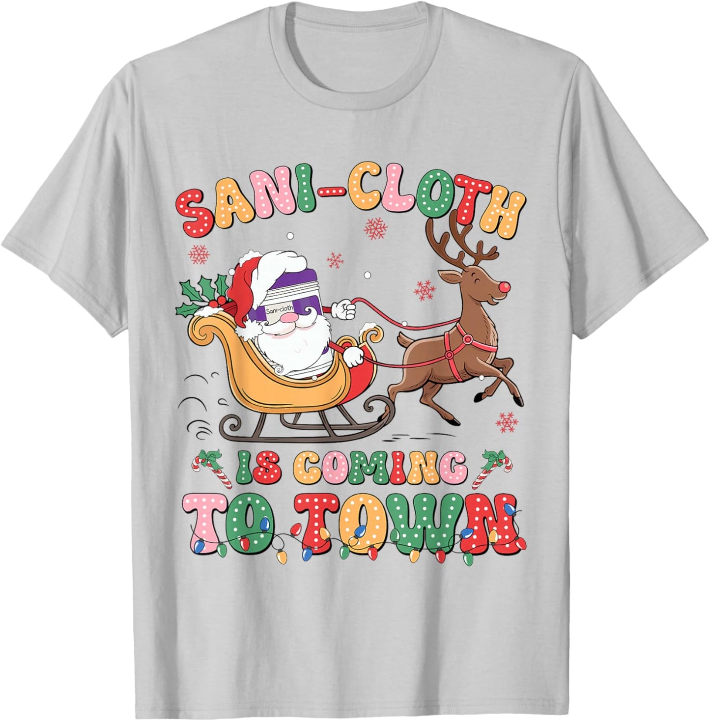 Sani Groovy Cloth Is Coming To Town Funny Nurse RN Christmas T-Shirt - T-Shirt | Ash