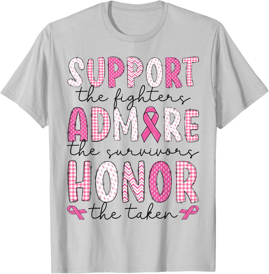 Support Admire Honor Breast Cancer Awareness Warrior Ribbon T-Shirt - T-Shirt | Ash