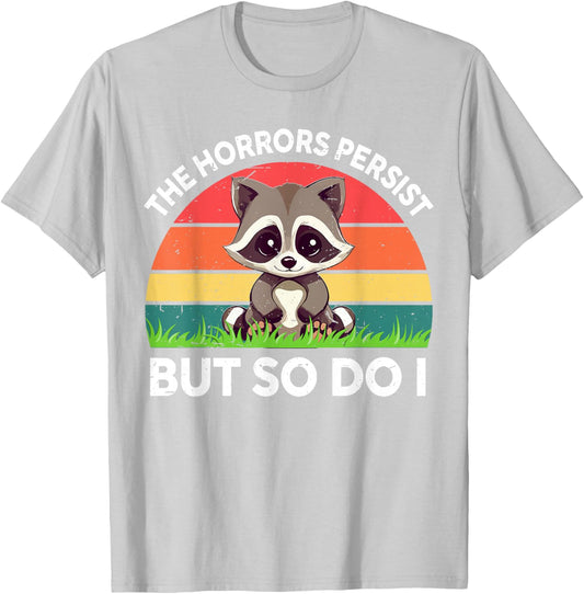Vintage The Horrors Persist But So Do I Toddler Boy Raccoon T-Shirt - T-Shirt | Ash