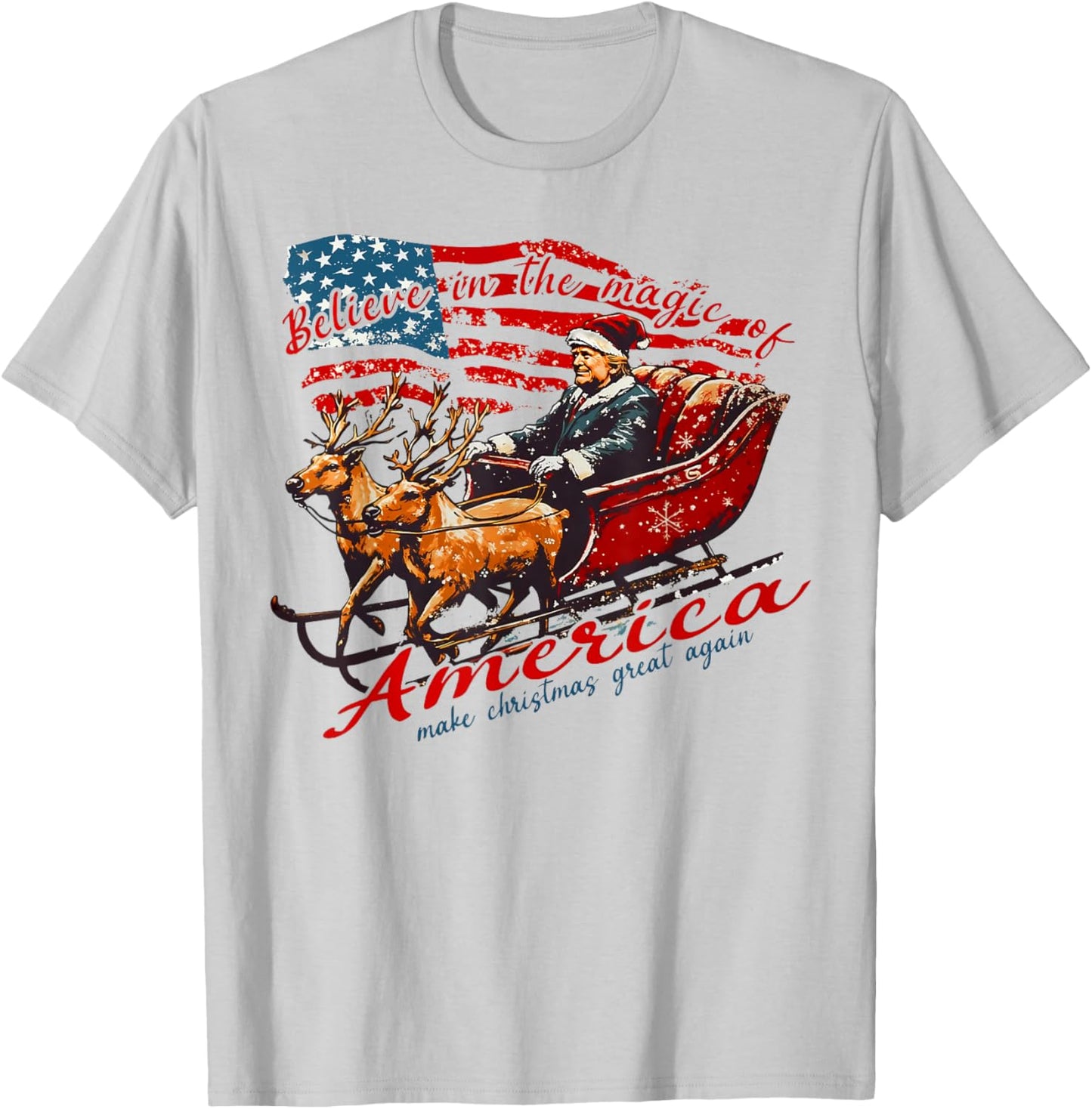 Believe America Make Christmas Great Again Xmas Trump Santa T-Shirt - T-Shirt | Ash