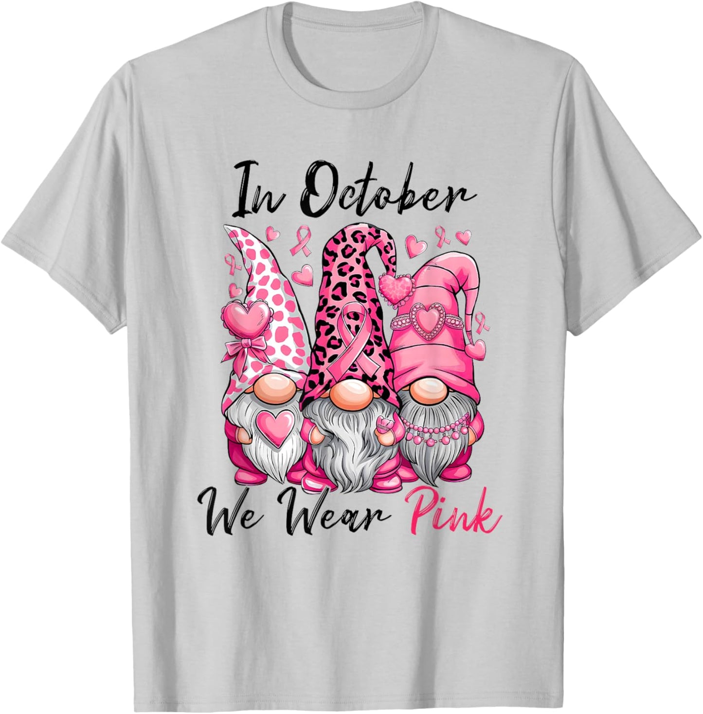In October We Wear Pink Cute Gnomes Breast Cancer Awareness T-Shirt - T-Shirt | Ash