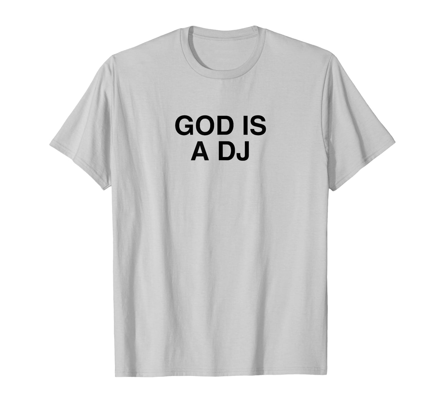 God Is A DJ Y2K Techno EDM Music Festival Dubstep Rave DNB T-Shirt