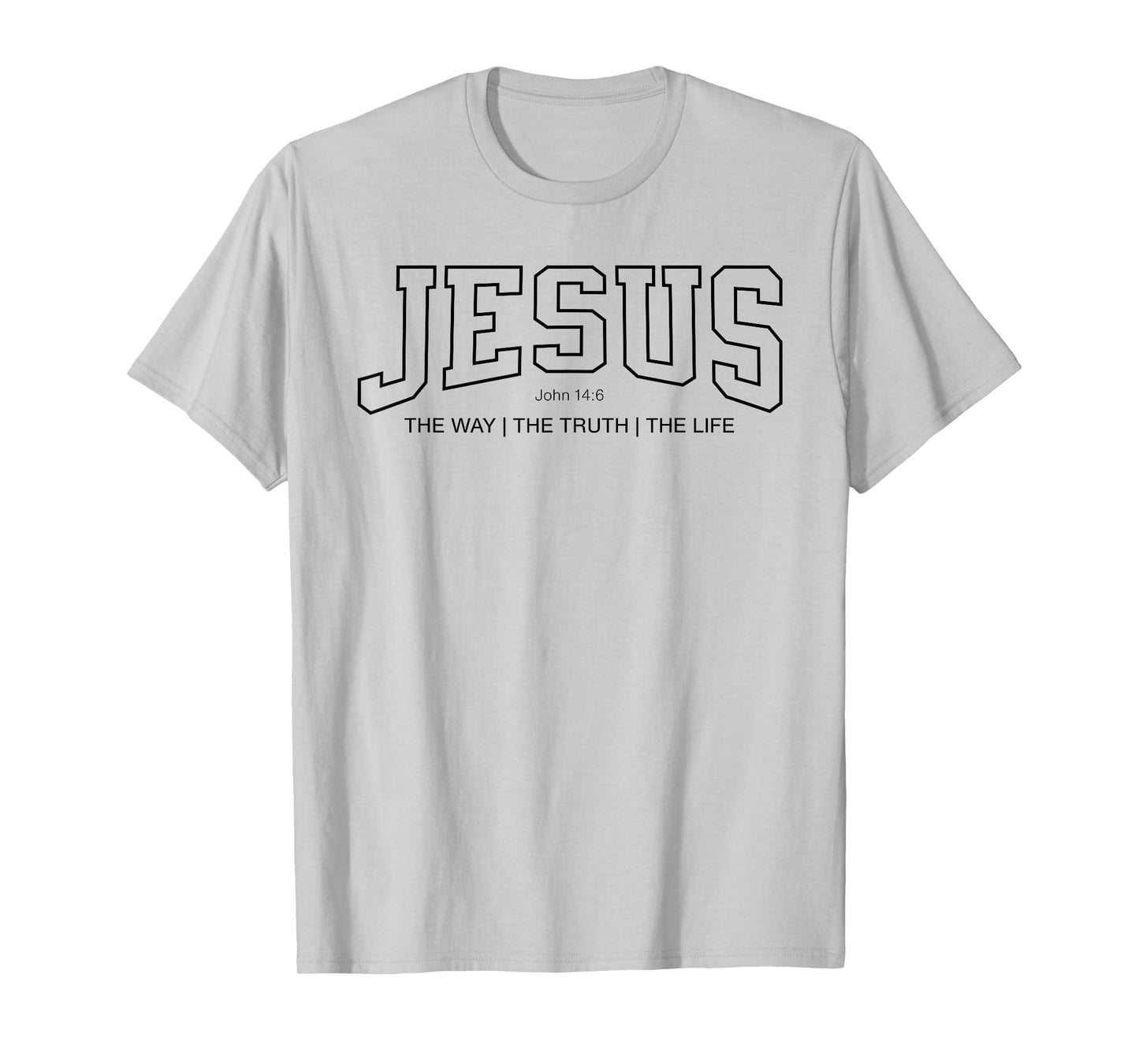 Jesus College Font Christian, John 14:6 Way Truth Life T-Shirt
