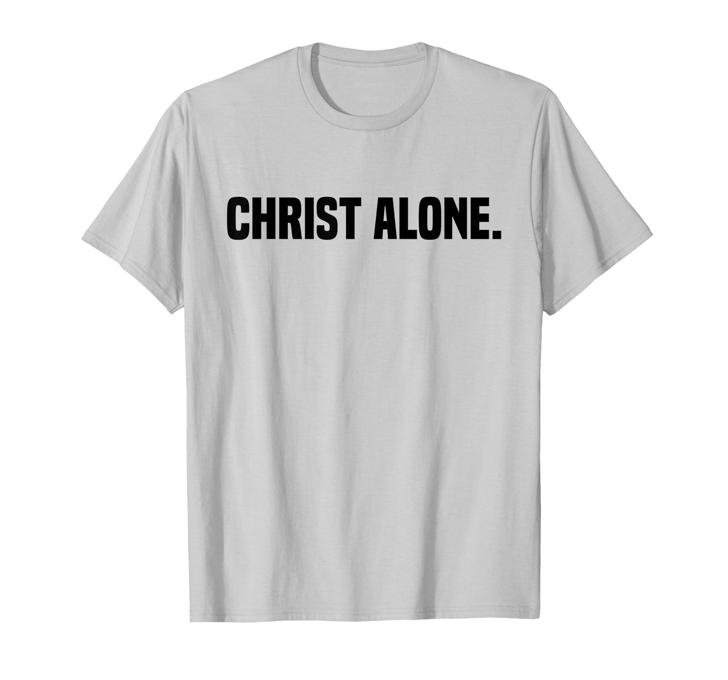 Christ Alone Christian Faith T-Shirt