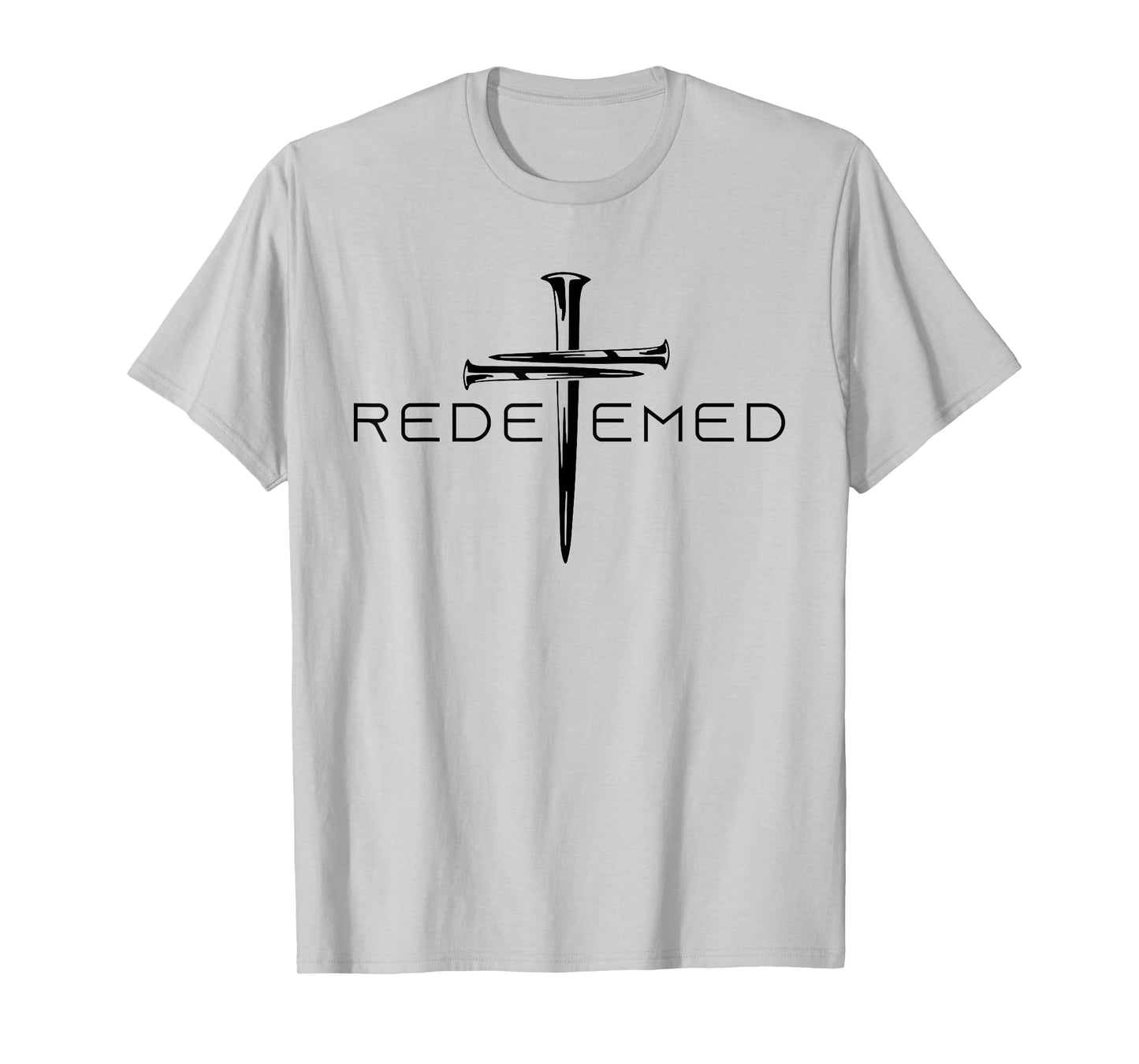 Redeemed Cross Nails Faith in God Jesus Christ Christian Men T-Shirt