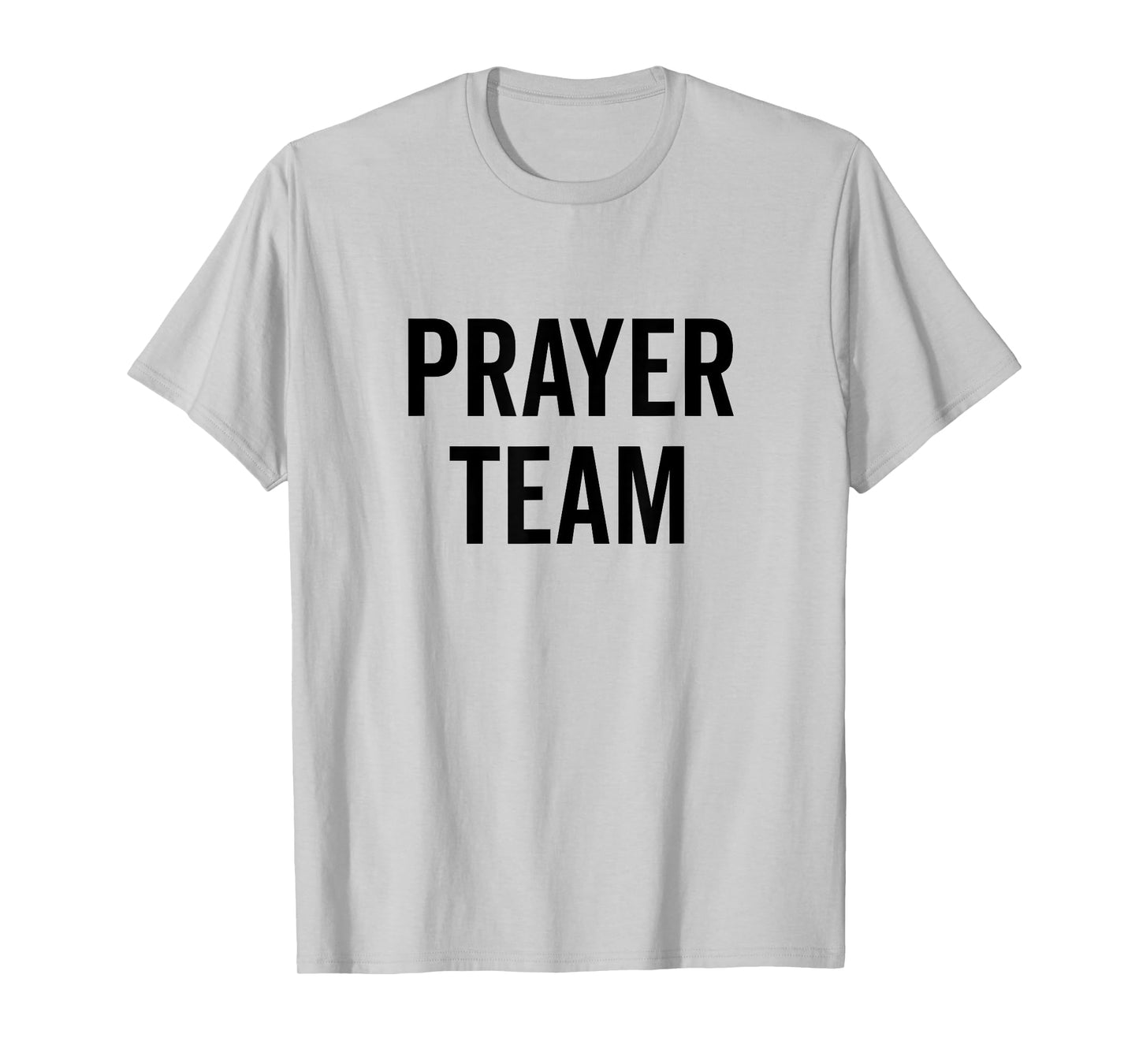 Prayer Team in Faith and Hope T-Shirt