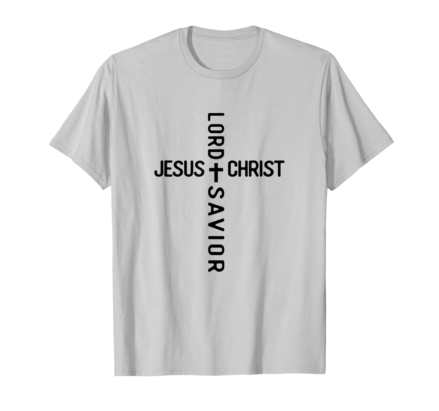 Christian Faith Lord And Savior Jesus Christ Cross T-Shirt