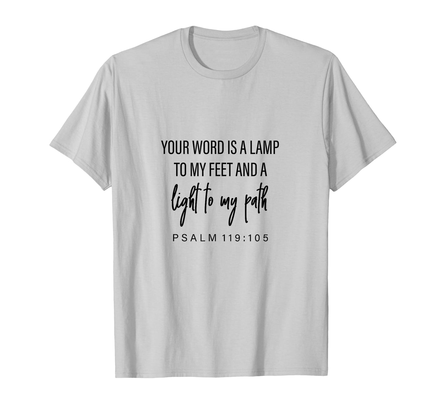 Psalm 119:105, Bible Verse, Gift For Women & Men, Christian T-Shirt