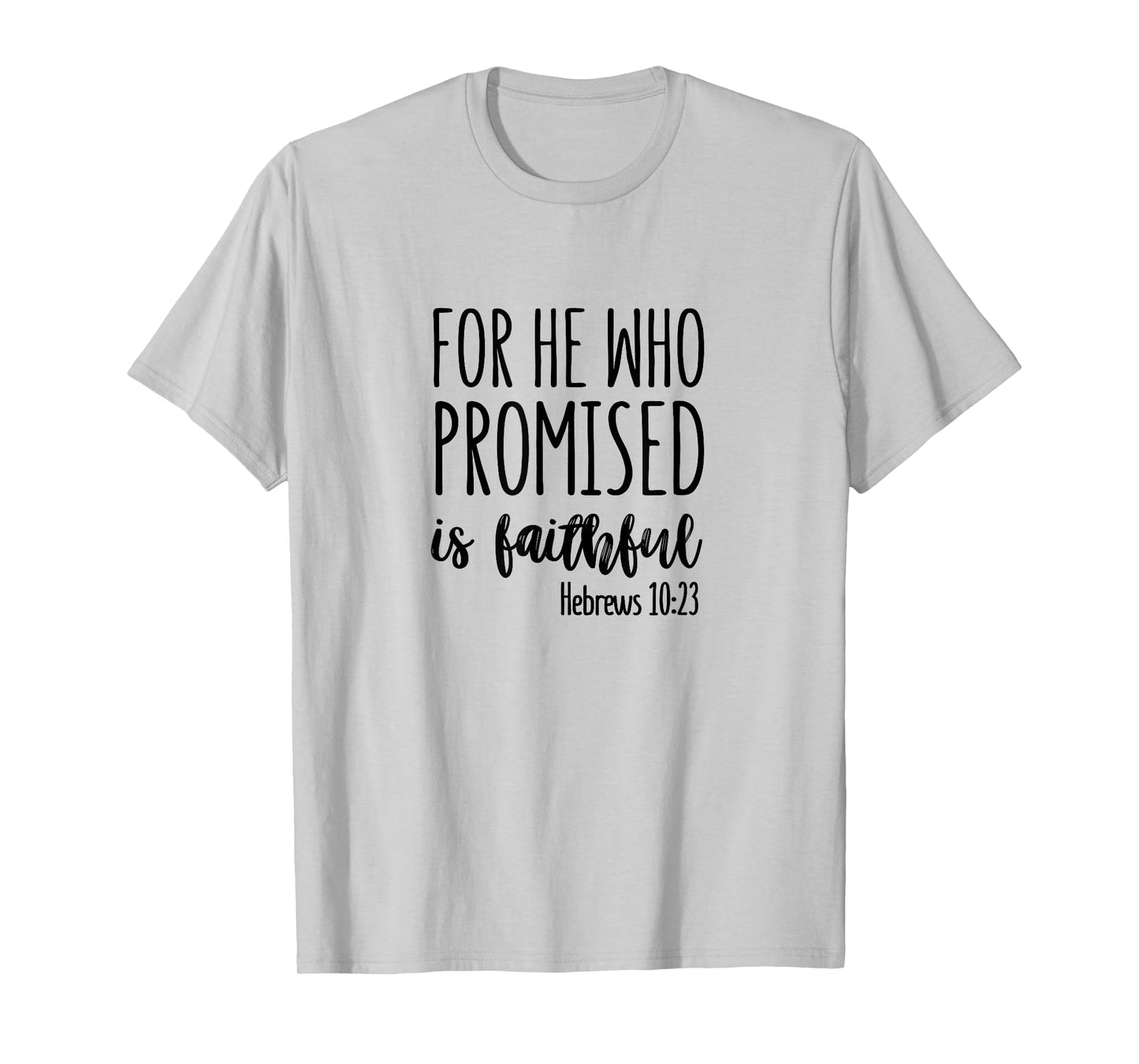 Hebrews 10:23 - Gift For Women & Men, Christian T-Shirt