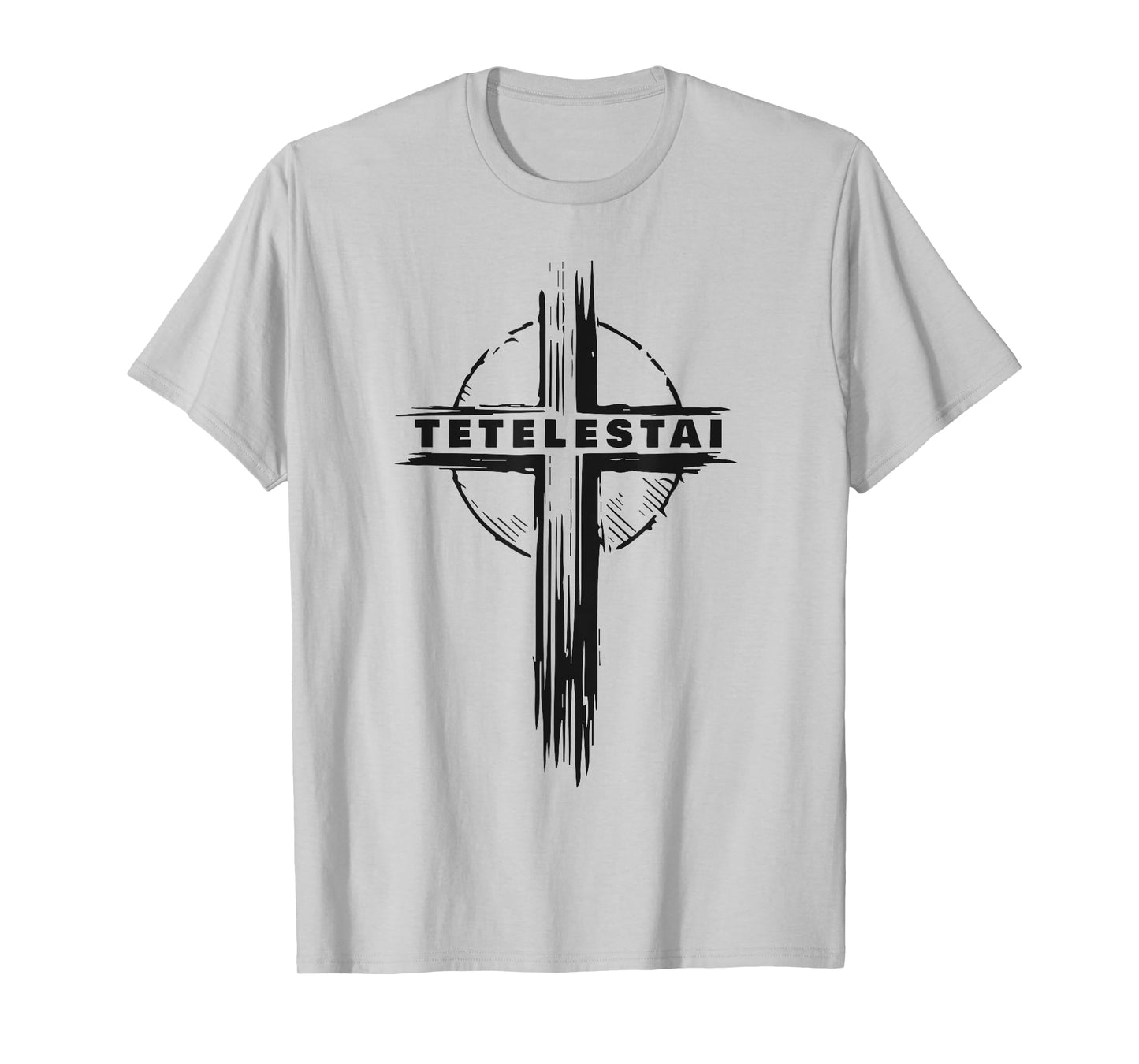 Tetelestai – Passover Easter Cross Jesus Christ Faith Greek T-Shirt