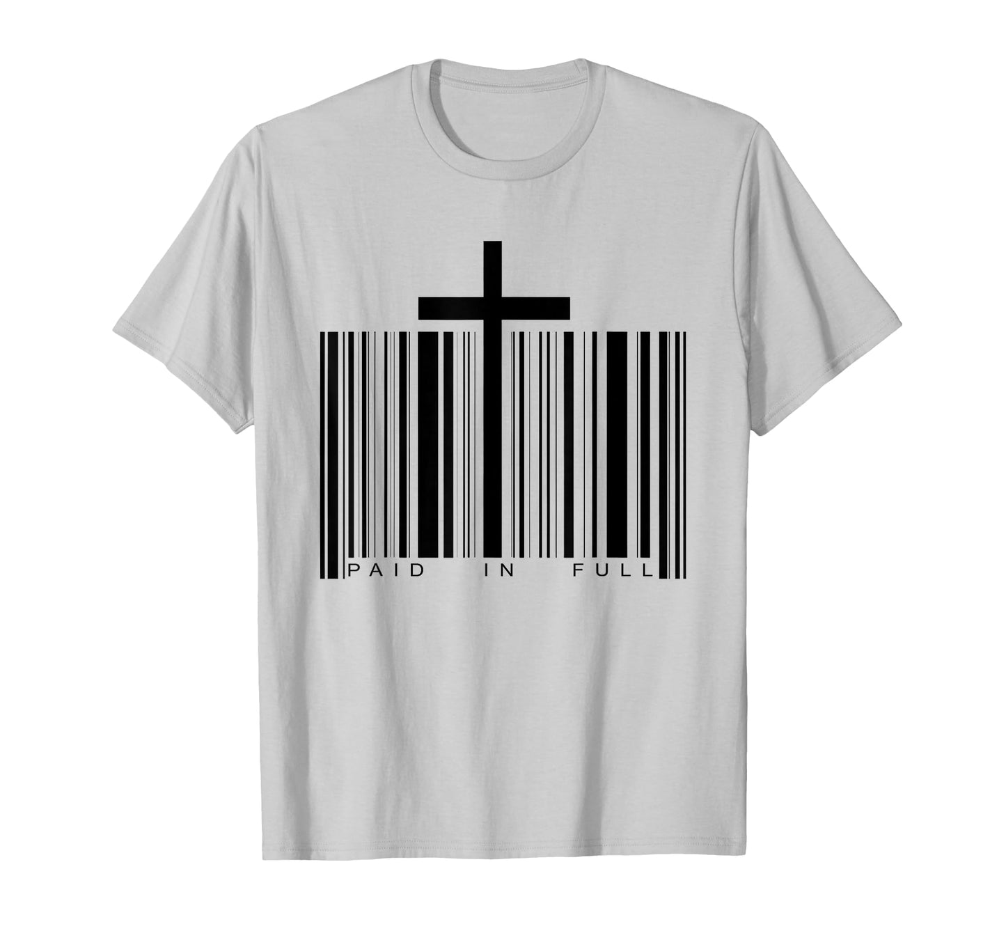 Paid in Full Cross Barcode Jesus Christian Faith Religious T-Shirt
