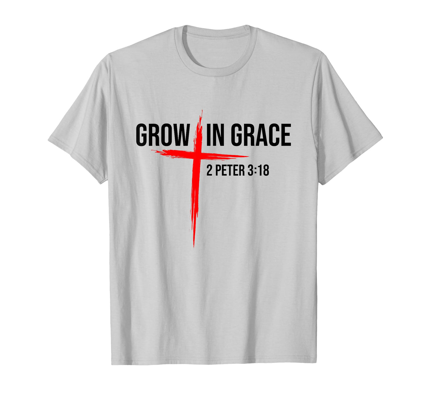 Grow In Grace 2 Peter 3:18 Christian Easter Grow In Grace T-Shirt