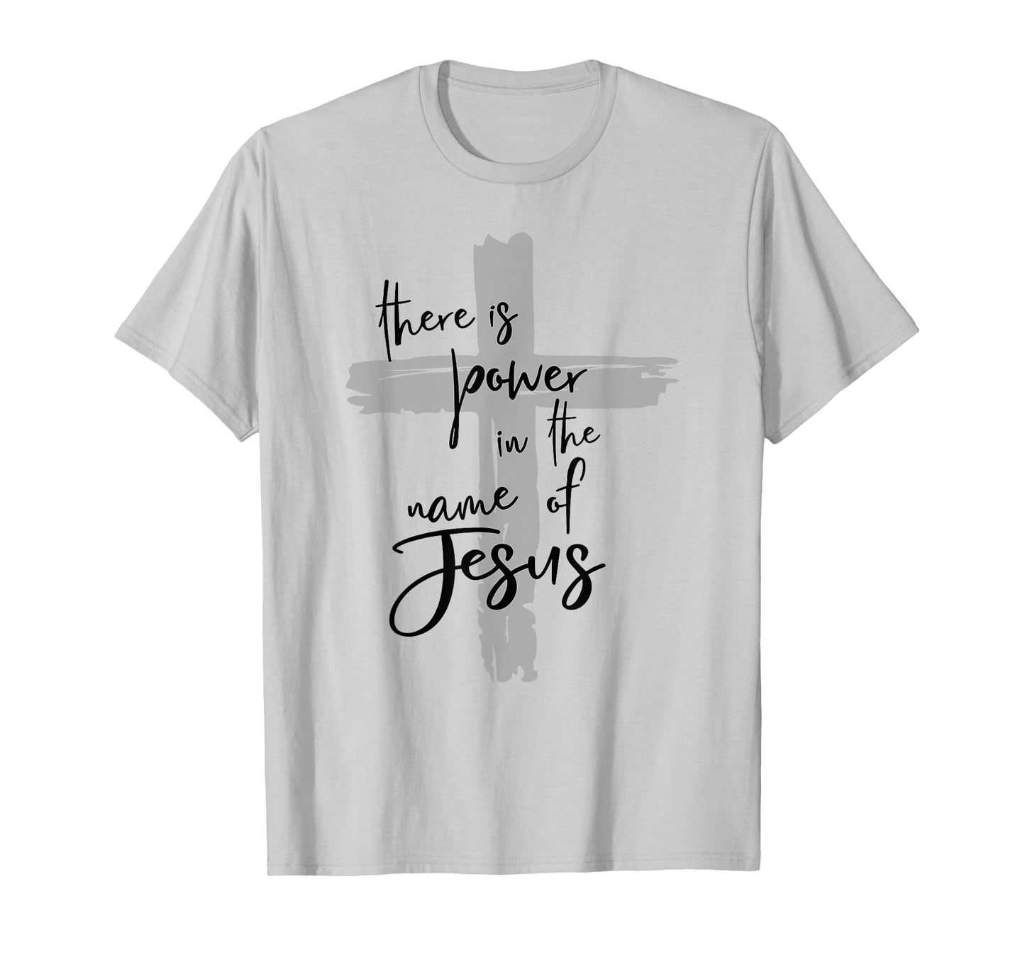 There is Power in the Name of Jesus T-Shirt
