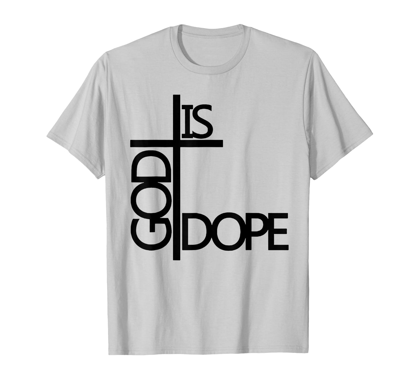 God Is Dope T-Shirt
