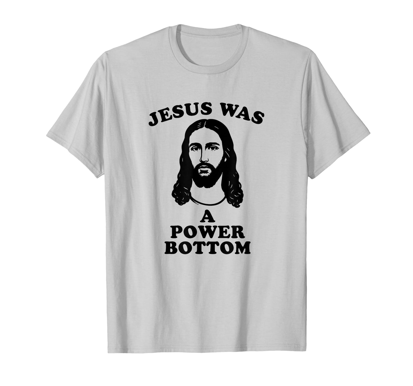 Jesus Was a Power Bottom Funny Pride Christmas Gag Gift T-Shirt