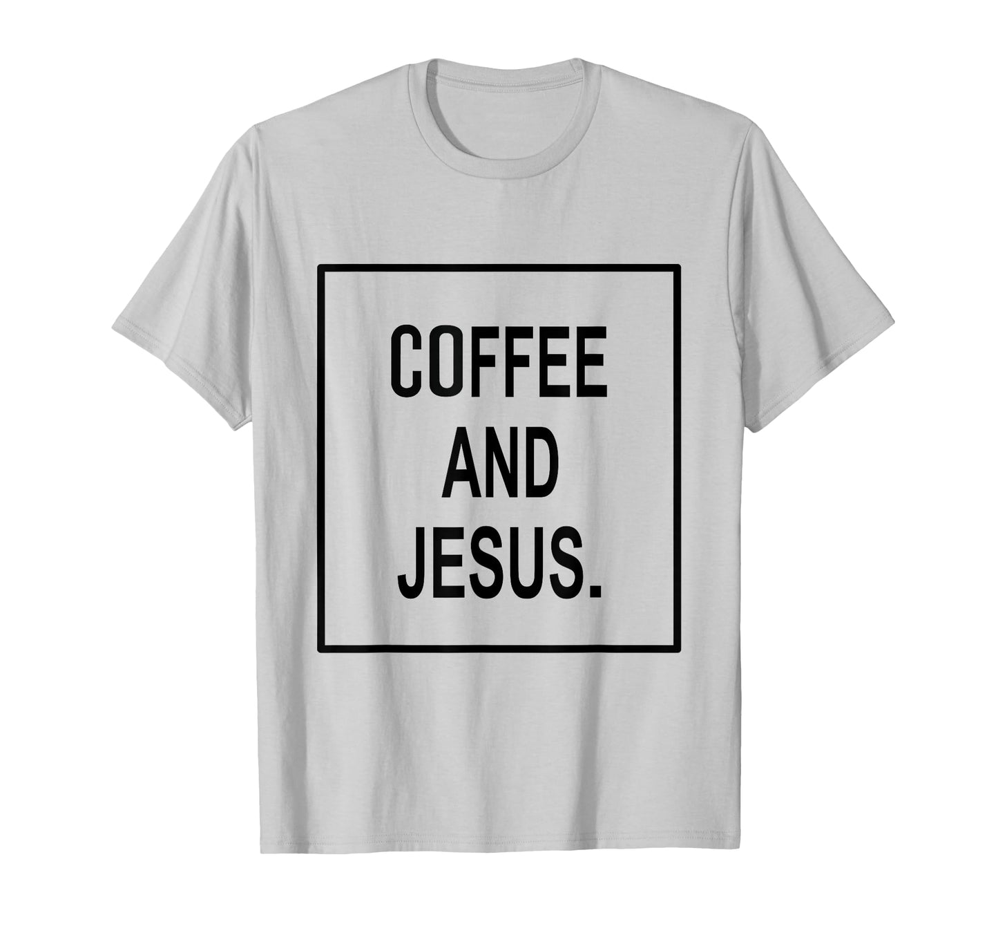 Coffee And Jesus T-shirt | Caffeine Tee T-Shirt