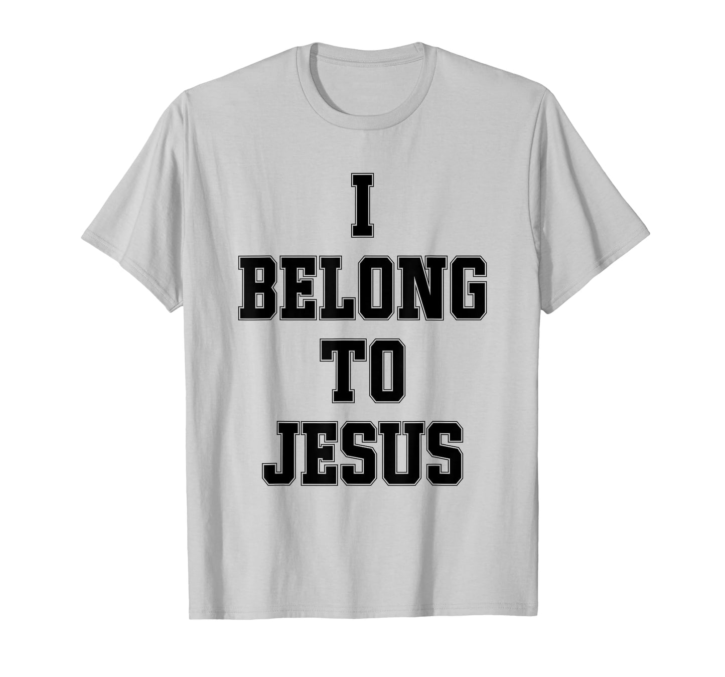 I Belong To Jesus Christian Faith Bible Verse Religious T-Shirt