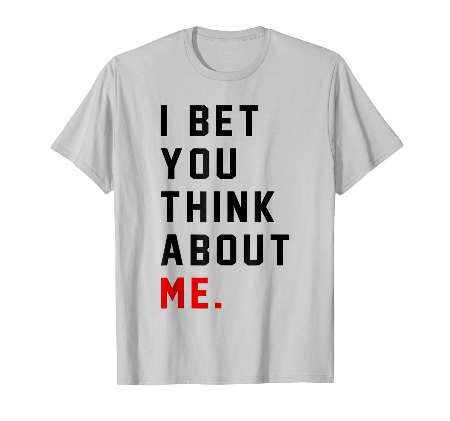 Retro I Bet You Think About Me Meaning I Knew U Were Trouble T-Shirt